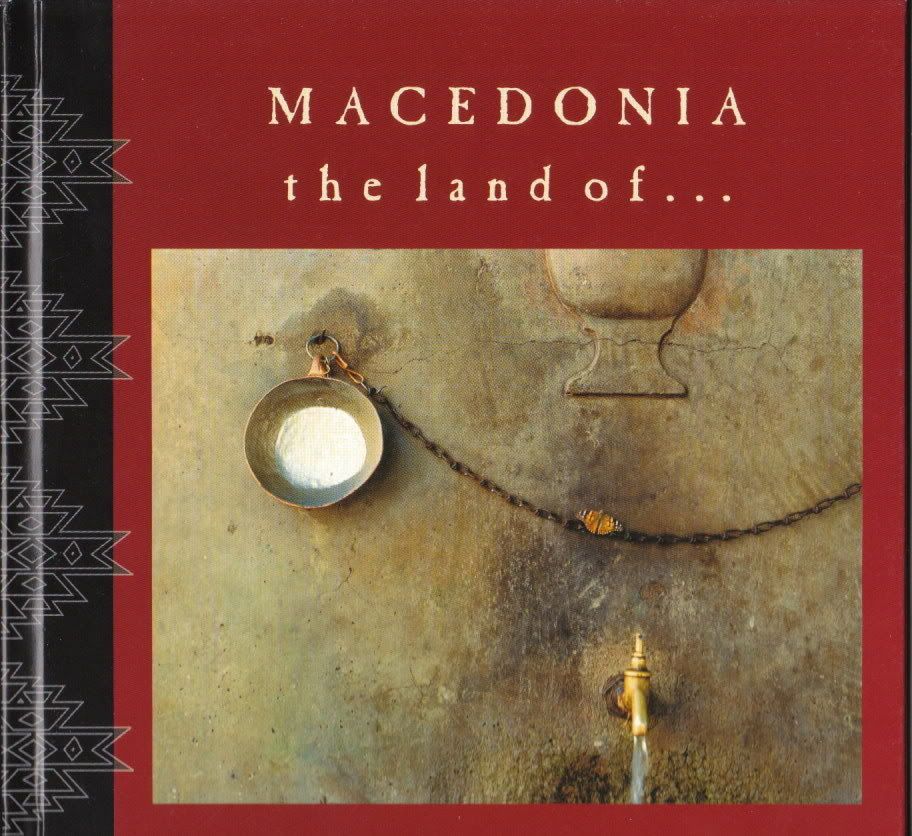 Macedonia The Land Of ...