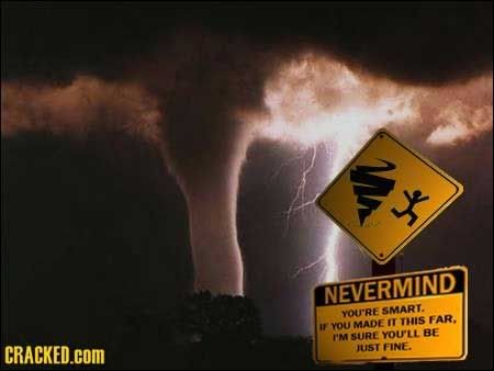 Sarcasm: Tornado Pictures, Images and Photos