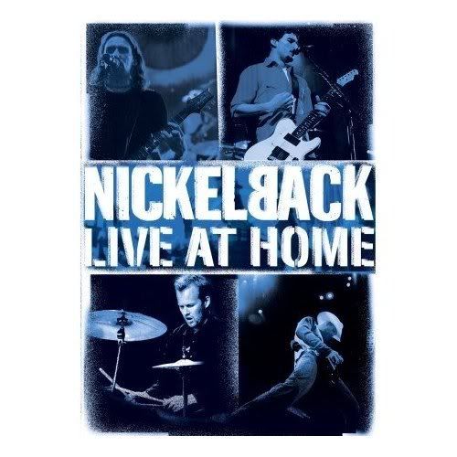 nickelback silver side up. Nickelback - Live At Home
