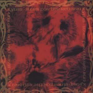 Kyuss Blues For The Red Sun