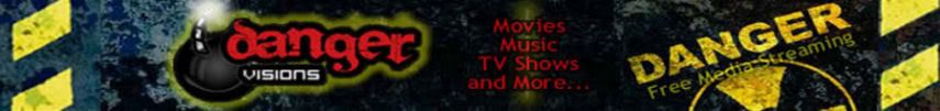 DANGERVisions