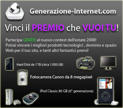 Vinci il premio che vuoi tu! Il contest dell'estate 2008