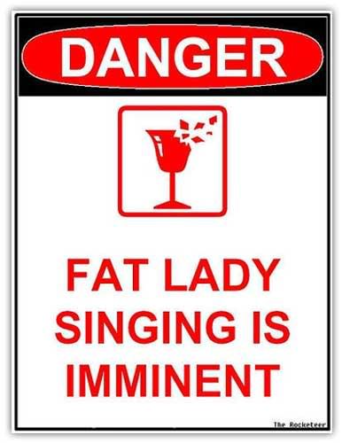  photo fat-lady-warning.jpg